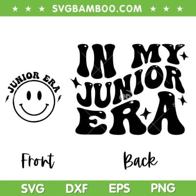 In My Junior Era SVG PNG, Taylor Swift Junior SVG, Front And Back Junior Era DXF SVG PNG EPS In My Junior Era SVG PNG, Taylor Swift Junior SVG, Front And Back Junior Era DXF SVG PNG EPS