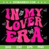 In My Lover Era SVG PNG, Groovy Pink Lover Era SVG, Quotes Love DXF SVG PNG EPS