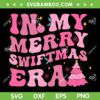 In My Merry Swiftmas Era SVG PNG, Christmas Tree Snowflake Xmas Retro SVG, Swiftmas Pink DXF SVG PNG EPS In My Merry Swiftmas Era SVG PNG, Christmas Tree Snowflake Xmas Retro SVG, Swiftmas Pink DXF SVG PNG EPS