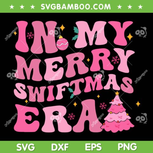 In My Merry Swiftmas Era SVG PNG, Christmas Tree Snowflake Xmas Retro SVG, Swiftmas Pink DXF SVG PNG EPS