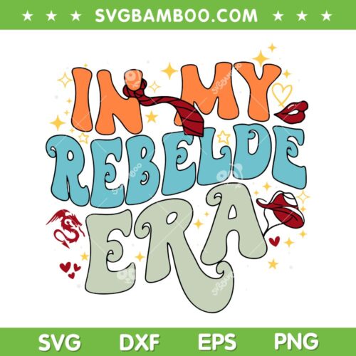 In My Rebelde Era SVG PNG, RBD Relbelde 2023 Tour SVG, Rebelde 2023 Concert DXF SVG PNG EPS