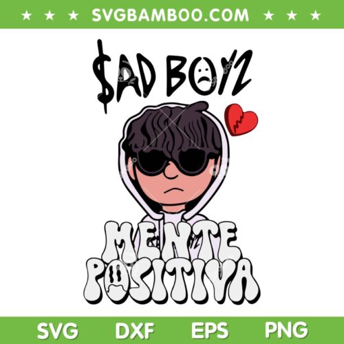 Junior H Mente Positiva Sad Boys SVG PNG, Sad Boys Junior H SVG, Junior H Broken Heart DXF SVG PNG EPS