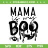 Kids Mama is my Boo SVG PNG, Halloween Pumpkin Boo Mom SVG, Mama Ghost DXF SVG PNG EPS Kids Mama is my Boo SVG PNG, Halloween Pumpkin Boo Mom SVG, Mama Ghost DXF SVG PNG EPS