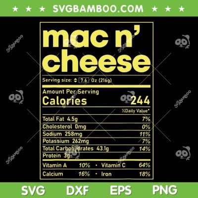 Mac And Cheese Nutrition Fact SVG PNG, Thanksgiving Mac N' Cheese SVG, Mac N Cheese Calories DXF SVG PNG EPS