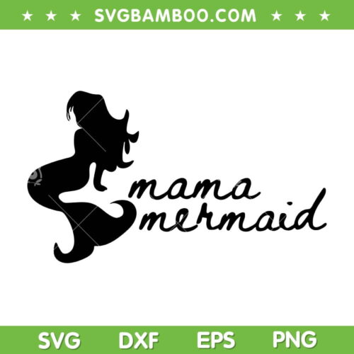 Mama Mermaid SVG PNG, Mermaid Girl SVG, Mer Mom Mermaid DXF SVG PNG EPS