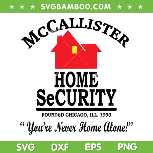 McCallister Home Security SVG PNG, Home Alone SVG, Christmas Movie DXF SVG PNG EPS