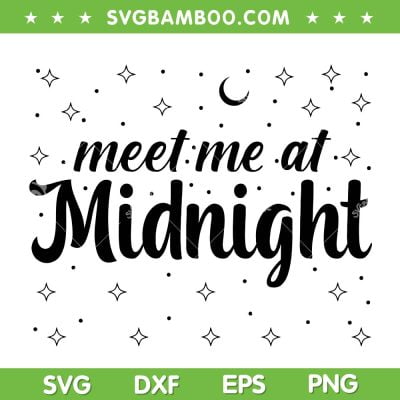 Meet Me At Midnight SVG PNG, Taylor Swift Midnight SVG, Taylor Swift Lyrics DXF SVG PNG EPS Meet Me At Midnight SVG PNG, Taylor Swift Midnight SVG, Taylor Swift Lyrics DXF SVG PNG EPS