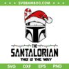 The Santalorian This Is The Way SVG PNG, Star Wars Mandalorian Christmas SVG, Mandalorian Santa DXF SVG PNG EPS
