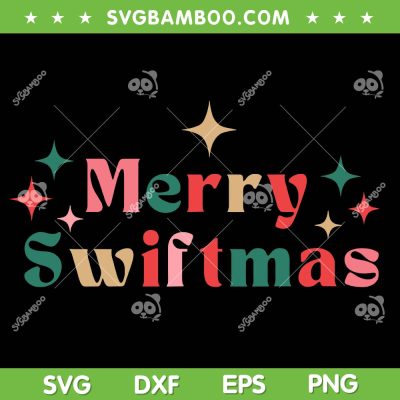 Merry Swiftmas SVG PNG, In my Swiftmas Era SVG, Christmas Tree Snowflake DXF SVG PNG EPS Merry Swiftmas SVG PNG, In my Swiftmas Era SVG, Christmas Tree Snowflake DXF SVG PNG EPS