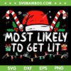 Most Likely To Get Lit Drinking SVG PNG, Funny Christmas Family Drinking Teams SVG, Drink Christmas Wine DXF SVG PNG EPS