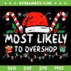 Most Likely To Overshop Shopping SVG, Family Crew Christmas SVG, Christmas Shopping DXF SVG PNG EPS