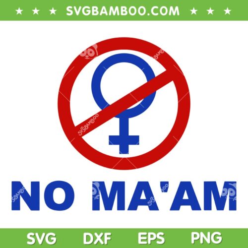 No Ma'am SVG PNG, No Ma'am National Organization SVG, Logo Female Gender Crossed Out DXF SVG PNG EPS