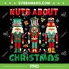 Nuts About Christmas Nutcracker PNG, Retro Groovy Christmas 2023 PNG, Funny Christmas Gift PNG