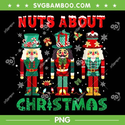 Nuts About Christmas Nutcracker PNG, Retro Groovy Christmas 2023 PNG, Funny Christmas Gift PNG Nuts About Christmas Nutcracker PNG, Retro Groovy Christmas 2023 PNG, Funny Christmas Gift PNG