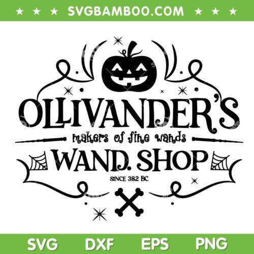 Ollivanders Wand Shop SVG PNG, Ollivander Since 382 BC SVG, Magic Harry Potter DXF SVG PNG EPS