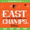 Orioles AL East Champions SVG PNG, Baltimore Orioles 2023 Champs SVG, East Champs 2023 Postseason DXF SVG PNG EPS Orioles AL East Champions SVG PNG, Baltimore Orioles 2023 Champs SVG, East Champs 2023 Postseason DXF SVG PNG EPS