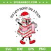 Out Here Lookin' Like A Snack Boojee SVG, Christmas Tree Cake Stanley Tumbler And Bag SVG, Boojee Christmas DXF SVG PNG EPS