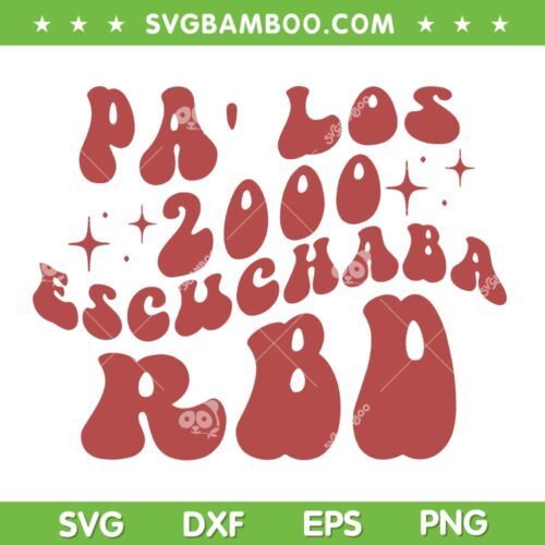 Pa' Los 2000 Escuchaba Rbd Apparel SVG PNG, Rebelde Bad Bunny SVG, RBD 2023 Tour DXF SVG PNG EPS