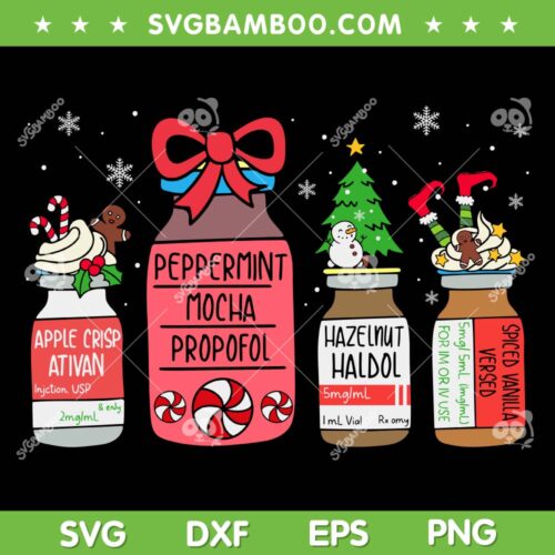Peppermint Mocha Propofol Christmas Nurse SVG, ER ED ICU RN Scrub Xmas SVG, Nurse Christmas DXF SVG PNG EPS