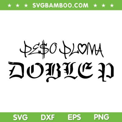 Peso Pluma Doble P SVG PNG, Doble P Tour 2023 SVG, Peso Pluma Concert DXF SVG PNG EPS