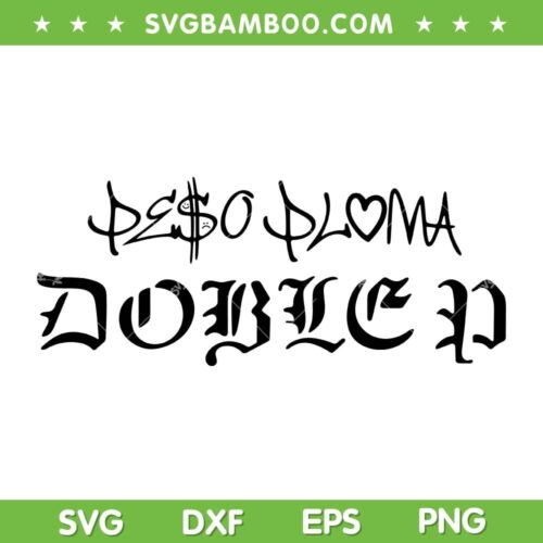 Peso Pluma Doble P SVG PNG, Doble P Tour 2023 SVG, Peso Pluma Concert DXF SVG PNG EPS