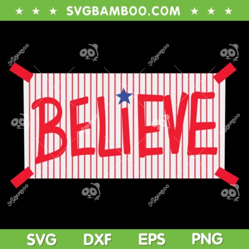 Philly Believe SVG PNG, Philadelphia Phillies Believe SVG, Red Philly Believe DXF SVG PNG EPS