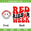 Red Ribbon Week Front And Back SVG, Say No To Drugs SVG, Cancer Ribbon DXF SVG PNG EPS Red Ribbon Week Front And Back SVG, Say No To Drugs SVG, Cancer Ribbon DXF SVG PNG EPS
