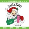 Santa Baby Leave A Stanley Under The Tree For Me SVG, Christmas Santa Cup And Bag SVG, Santa Baby Cute DXF SVG PNG EPS