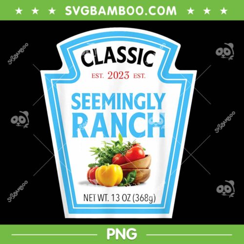 Seemingly Ranch Sauce Dressing Halloween PNG, Seemingly Ranch Est 2023 PNG, Seemingly Ranch Vegetable PNG