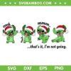 Stitch The Grinch That's It Im Not Going SVG, Grinch Stitch Oooh Aaah Mmm SVG, Cute Stitch Christmas DXF SVG PNG EPS