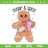Sugar Spice Gingerbread Cup And Bag SVG, Gingerbread Stanley Tumbler SVG, Sugar And Spice DXF SVG PNG EPS