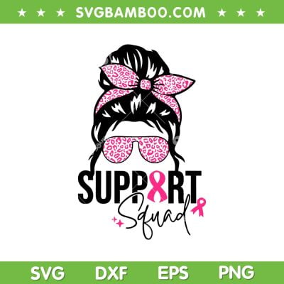 Support Squad Messy Bun SVG PNG, Pink Warrior Breast Cancer Awareness SVG, Support Squad DXF SVG PNG EPS Support Squad Messy Bun SVG PNG, Pink Warrior Breast Cancer Awareness SVG, Support Squad DXF SVG PNG EPS