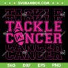 Tackle Cancer SVG PNG, Breast Cancer Football SVG, Fight Cancer DXF SVG PNG EPS