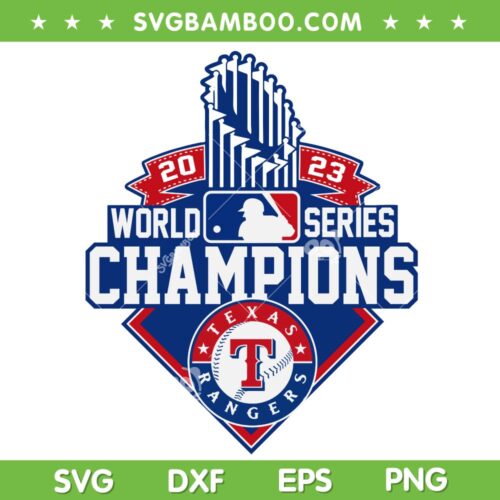 Texas Rangers World Series Champions SVG, Rangers World Series 2023 SVG, 2023 Texas Rangers DXF SVG PNG EPS