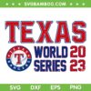 Texas World Series 2023 SVG PNG, Rangers Baseball World Series SVG, Texas Rangers Baseball DXF SVG PNG EPS Texas World Series 2023 SVG PNG, Rangers Baseball World Series SVG, Texas Rangers Baseball DXF SVG PNG EPS