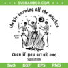 They're Burning All The Witches SVG PNG, Even If You Aren't One Reputation SVG, Dancing Skeleton DXF SVG PNG EPS They're Burning All The Witches SVG PNG, Even If You Aren't One Reputation SVG, Dancing Skeleton DXF SVG PNG EPS
