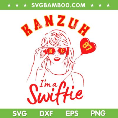 Travis Kelce With Love Taylor SVG PNG, KC Kanzuh 87 SVG, Im A Swiftie DXF SVG PNG EPS Travis Kelce With Love Taylor SVG PNG, KC Kanzuh 87 SVG, Im A Swiftie DXF SVG PNG EPS