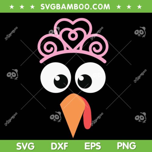 Turkey Face Princess SVG PNG, Thanksgiving Kids Girl Turkey Costume SVG, Cute Turkey Girl Face DXF SVG PNG EPS