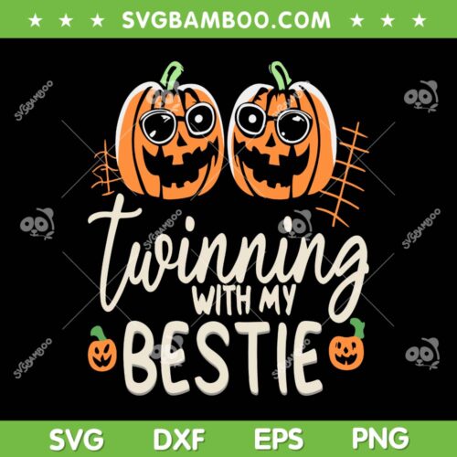 Twinning With My Bestie SVG PNG, Halloween Twin Pumpkin Best Friend SVG, Scary Pumpkin Face DXF SVG PNG EPS