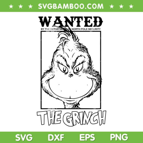 Wanted The Grinch SVG PNG, Retro Grinch Face SVG, Grinch Face So Cute DXF SVG PNG EPS