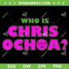 Who Is Chris Ochoa SVG PNG, Christopher Ochoa SVG, Northwestern Law DXF SVG PNG EPS