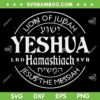 Yeshua Hamashiach Jesus The Messiah Lion Of Judah SVG, Jesus The Messiah Christian SVG, Christian Quote DXF SVG PNG EPS