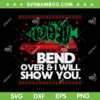 Bend Over and I Will Show You SVG PNG, Ugly Christmas Tree SVG, Vacation Christmas Truck DXF SVG PNG EPS