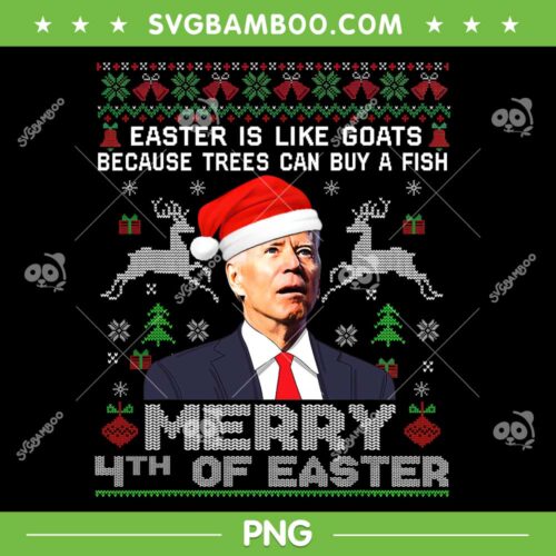 Biden Merry 4th Of Easter Ugly Christmas PNG, Funny Joe Biden Christmas PNG, Santa Joe Biden PNG