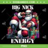 Big Nick Energy Santa Claus PNG, Retro Santa Claus And Gifts PNG, Santa Sunglasses PNG Big Nick Energy Santa Claus PNG, Retro Santa Claus And Gifts PNG, Santa Sunglasses PNG