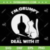 Cat I'm Grumpy Deal With It SVG PNG, Funny Cat Shadow SVG, Cat And Middle Finger DXF SVG PNG EPS