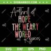 Christmas A Thrill Of Hope The Weary World Rejoices SVG, Xmas Thrill of Hope SVG, Funny Christmas Quote DXF SVG PNG EPS