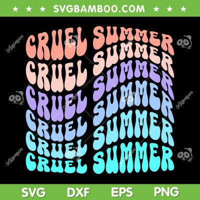 Cruel Summer SVG PNG, Taylor Swift Cruel Summer SVG, Vintage 70s Style DXF SVG PNG EPS Cruel Summer SVG PNG, Taylor Swift Cruel Summer SVG, Vintage 70s Style DXF SVG PNG EPS
