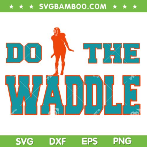 Do The Waddle SVG PNG, Football Dance SVG, Lets Do The Waddle Dance DXF SVG PNG EPS