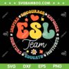 ESL Team SVG PNG, Teacher English As A Second Language Squad SVG, ESL Teacher DXF SVG PNG EPS ESL Team SVG PNG, Teacher English As A Second Language Squad SVG, ESL Teacher DXF SVG PNG EPS